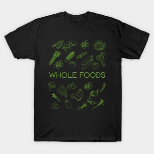 whole food T-Shirt